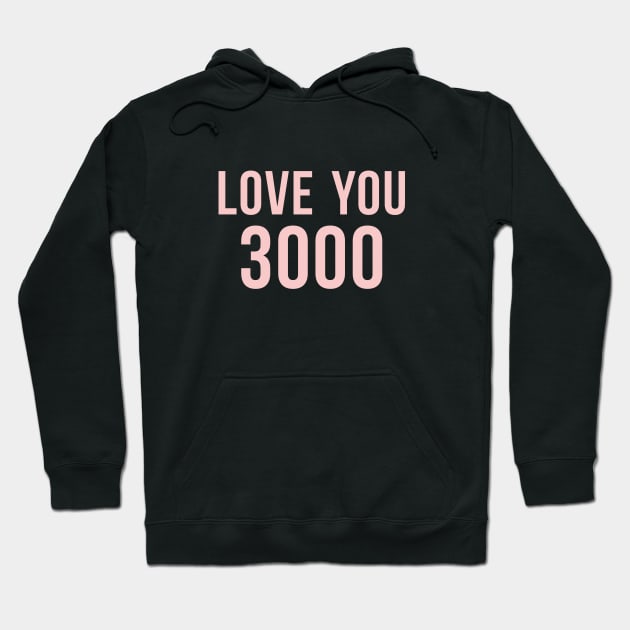 Love You 3000 Millennial Pink II Hoodie by FandomTrading